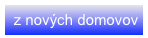  z nových domovov